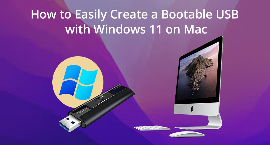 How to create Windows 11 bootable USB on Mac