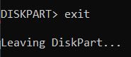 Type exit and press Enter to exit the DiskPart utility.