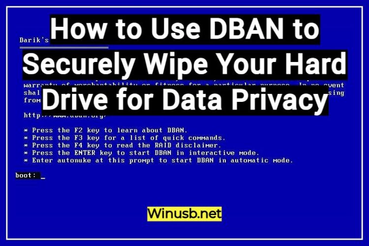 How to Use DBAN to Securely Wipe Your Hard Drive for Data Privacy